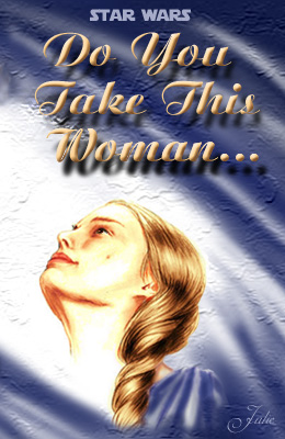 Do You Take This Woman...