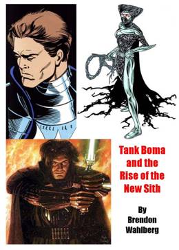 Tank Boma and the Rise of the New Sith