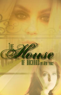 The House of Bacaard